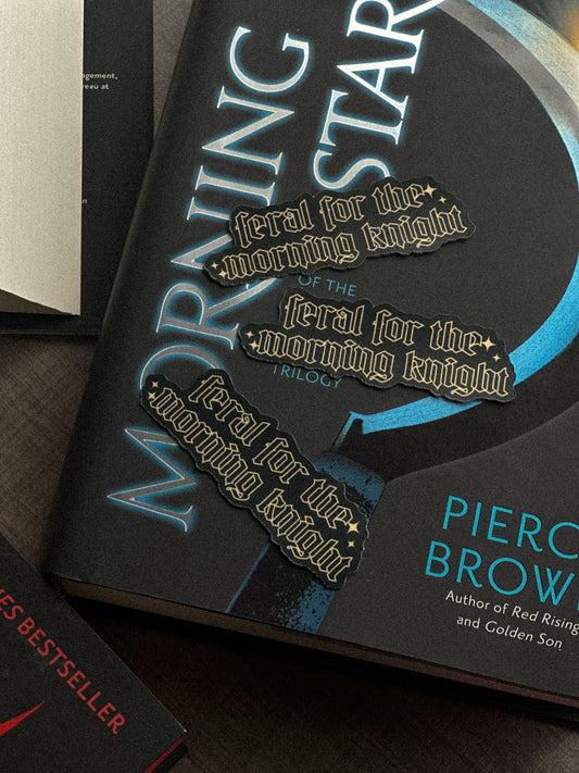 Feral for the Morning Knight Sticker