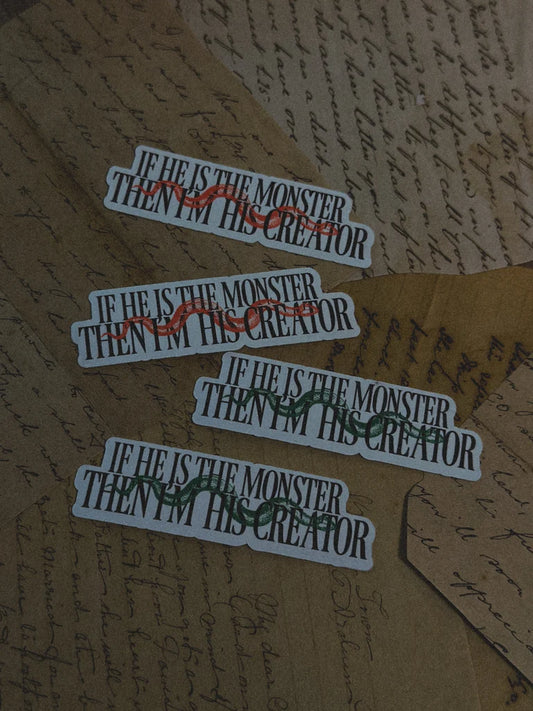 If He Is The Monster Sticker